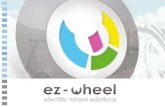 Qui est ez-Wheel - troubles musculo squelettiques · ez-Wheel SAS - 2010 . 5 Domaines d!activité - Confidential & Proprietary - ez-Wheel SAS - 2010 . 6 Concept innovant Batteries