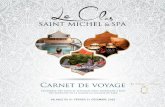 Carnet de voyage - Le Clos Saint Michel & SPA · Carnet de voyage VALABLE DU 01 FÉVRIER 31 DÉCEMBRE 2020 L'ensemble des soins et massages sont prodigués à base des produits de