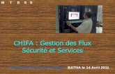 CHIFA : Gestion des Flux Sécurité et Services · 2017. 11. 14. · Logiciels : chifa_pharm , chifa_med) Notes d’information : Ensembles de notes de services destinées aux PS.