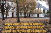 Lycée Jean-Frédéric Oberlin MARDI 14 NOVEMBRE 2017 …...Résultats aux examens DIPLÔME CFA CANDIDATS INSCRITS ADMIS% 2015 2016 2017 2015 2016 2017 Bac Pro COMMERCE 35 20 32 88,6