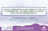 EFFETS SENSORIELS DU TABAC ET DE LA E-CIGARETTE : LA ...societe-francophone-de-tabacologie.org/dl/csft2017... · tobacco to e-cigarettes : a lesson from an e-liquid blind test. Dautzenberg