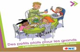 Des petits plats pour les grands L’alimentation de l’enfant dès 18 …sonefa.be/wp-content/uploads/2016/05/BROCHURE_des_petits... · 2017. 6. 20. · Des petits plats pour les