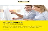 E-LEARNING · 2020. 1. 16. · • E-Learning est une méthode d’apprentissage moderne, individuelle et interactive qui vous permet d’apprendre à votre rythme. • Vous êtes
