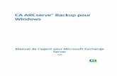 CA ARCserve® Backup pour Windows · Produits CA Technologies référencés Ce document contient des références aux produits CA Technologies suivants : BrightStor® Enterprise Backup