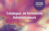 Catalogue de formations Administrateurs · MA610 Intégrer le Comité d’audit 1 Jour 24/11/2020 Garantie MA611 Intégrer le Comité Ethique/Déontologique ou des Rémunérations