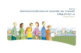 Cours Communications et monde du travail FRA-P107-4 · Pour traiter les situations de la classe Communications langagières liées au monde du travail, l’adulte aborde divers textes