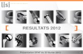 GROUPE GFI INDUSTRIES · 2020. 5. 13. · 33 3 2012 : résultats conformes aux objectifs fixés début 2012 Nouveaux progrès dans le plan stratégique Chiffre d’affaires de 1,08