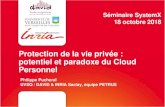 Protection de la vie privée : potentiel et paradoxe du Cloud ......PR SM PRiSM Lab. - UMR 8144 Protection de la vie privée : potentiel et paradoxe du Cloud Personnel Philippe Pucheral