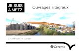 JE SUIS Ouvrages intégraux A METZ - Cerema · SHRP2 –Design Guide for Bridges foe Service Life -2012 Ouvrages intégraux • La conception • École anglo-saxonne : USA. Pont