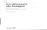 Discours du budget 1994 · DISCOURS DU BUDGET La clé du succès ne consiste pas, pour le gouvernement, à se retirer complètement de l'économie et à se croiser les bras. La clé