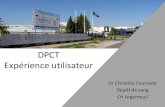 DPCT Expérience utilisateur - Santé.fr · Historique •Octobre 2016-15 décembre 2017 : Phases tests en cours • Octobre 2013 : la participation à la rédaction de la charte