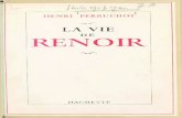 La vie de Renoir - Numilog · Œuvres de henri perruchot art et destin a la librairie hachette la vie de van gogh, 1955. la vie de cÉzanne, 1956. la vie de toulouse-lautrec, 1958.