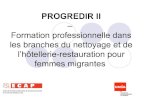 Présentation Progredir 20140516 9 - Progredir - ECAP.pdf · Progredir II (sept. 2013 – 2015)!Formation professionnelle visant le renforcement des compétences de base et générales
