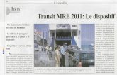 L'ECONOMïsTE Focus Transit MRE 2011: Le dispositif€¦ · trajet des MRE sur les sites d'Almeria et Algésiras, les ports de Sète et de Gènes. Au niveau national, la Fondation