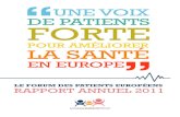 Le Forum des Patients euroPéens RAPPORT ANNUEL 2011 · 4. CONsTRUIRE DEs CANAUX DE COmmUNICATION PUIssANTs ET EFFICACEs AINsI qUE DEs PARTENARIATs (OBjECTIFs 1-5) RENFORCER LEs CAPACITés