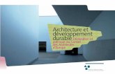 Architecture et développement durable CAE · 5 Déclaration du CAE sur l’Architecture et le Développement durable Nous, responsables et représentants de la profession d’architecte
