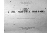 IDBE - Les Vieux Remedes Bretonsbibliotheque.idbe-bzh.org/data/cle_31/Les_Vieux_Remedes_Bretons_.… · LES VIEUX REMÈDES BRETONS Avant-Propos. Dans la médecine populaire, on pent