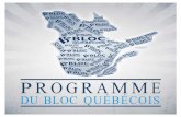 P R O G R A M M E - Bloc Québécois...Ce sont elles, couplées à notre histoire et au fruit des artistes et créateurs d’ici, qui constituent l’assise de la nation québécoise.