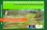 LES CHEMINS RURAUX - Aveyron Ingénierieaveyron-ingenierie.fr/wp-content/uploads/2014/10/Guide-des-chemins... · chemin rural, il peut être procédé à une délimitation à l’amiable