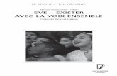 EVE – Exister avec la Voix Ensemble...d’étudiants». Fr édéric Pineau assure depuis 2012 la direction musicale et artistique du Chœur de chambre de Rouen ainsi que celle du