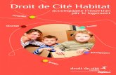 Droit de Cité Habitat - DoYouBuzz€¦ · Droit de Cité Habitat dispose d’une équipe de conseillers sociaux, qui s’impliquent activement pour aider les personnes en diﬃculté
