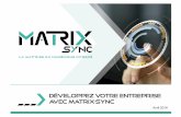 Développez votre entreprise avec Matrix-Sync · l’Équipe qui fait la diffÉrence les associés matthieu torras camille parouteau geert van loocke franck lafaurie cÉcile hadinger