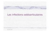 Les infections ostéoarticulaires - Institut de Formation en Soins Infirmiers et des ... · 2019. 12. 20. · Infections aiguës : 3 à 6 semaines Infections chroniques : 3 à 6 mois,