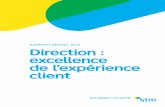 DirreDctioon :txld’ Direction : excellence de l’expérience client · 2016. 9. 1. · à une variété de moyens de transport pour se rendre à destination, que ce soit pour le