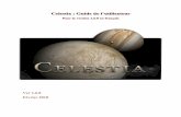 Celestia User’s Guideap.seconde.lorgues.free.fr/Documents/Celestia/... · Dès que la version 1.0 de Celestia a été disponible en téléchargement sur Internet, les passionnés