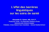 L’effet des barrières linguistiques sur les soins de santéNombre moyen de médicaments Maladie du rein Corrélations non cliniques Absence d’effets secondaires expliquée Langue