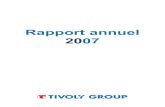 Rapport annuel 2007 - TivolyTIVOLY GROUP – RAPPORT ANNUEL 2007 RAPPORT DE GESTION DU DIRECTOIRE – 3 3 - Activité du Groupe Le revenu consolidé est en progression de 4,66 % :
