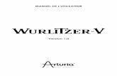 Version 1 - Arturiadownloads.arturia.com/products/wurlitzer-v/manual/WurlitzerV_Manu… · Le corps en plastique était uniquement disponible en noir ou en vert “avocat”. Il avait