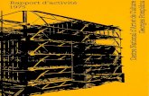 Rapport d'activité 1975 - Centre Pompidoumediation.centrepompidou.fr/documentation/rapportdactivite/ra_197… · d'entre eux : celui de MM. Piano (Italien), Rogers (Anglais), Franchini