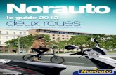 le guide 2012 deux roues - Norauto · à la carte 1ère visite après rodage 50 cm3 & 125 cm3 : à 300 km • Vidange moteur* + transmission (huiles incluses) • Réglages moteur