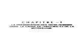 CHAPITRE -1 - Shodhgangashodhganga.inflibnet.ac.in/bitstream/10603/1372/7/07_chapter1.pdf · CHAPITRE -1 LA PR~sENTA~ DES TROlS srY'rrr DANS LE CADRE DE L- IEl DE LA MvmoWGE A. L'esquisse