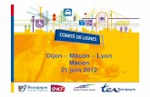 Dijon – Mâcon – Lyon Mâcon 21 juin 2012 · Détail des principaux chantiers 2012 : Dijon Laroche Mâcon Chalon Is/Tille Coupure du vendredi 10/08/2012 à 23h00 au dimanche 12/08/2012