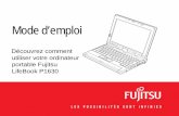 Mode d’emploi - Fujitsusolutions.us.fujitsu.com/www/content/pdf/SupportGuides/P...Mode d’emploi Découvrez comment utiliser votre ordinateur portable Fujitsu LifeBook P1630 Informations