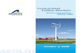 Vertical Wind Turbine Brochure - VerdePlus 5kw Brochure(II).pdf · Off Grid : Grid Tie : 01 3 0 500 1000 2000 3000 4000 5000 6000 2 4 5678910111213141516 7000 Aeolos-V 5kW Wind Turbine