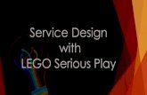 Service Design with LEGO Serious Play · LEGO Serious Play یﻻﻮﻣ ﺎﯾ ﮏﯿﻠﻋ مﻼﺴﻟا ،نﺎﻣﺰﻟا ﺐﺣﺎﺻ ﺎﯾ -ﮏﯿﻠﻋ ﻪﻠﻟا ﯽﻠﺻ-