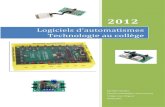 Logiciels d’automatismes Technologie au collè 1S/Sciences de l ingenieur/123... · PDF file Collège Louis Pergaud 01/01/2012 Logiciels d’automatismes Technologie au collège