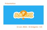 Présentation SCRATCH 2 · 11 oct. 2016 –St Grégoire -C2i. Google traduction To Scratch Google traduction A scratch. Initiation à la programmation ... _Présentation_SCRATCH_2