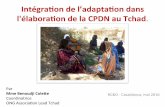 Intégraon de l’adaptaon dans l'élaboraon de la CPDN au Tchadclimatdeveloppement.org/wp-content/uploads/2016/08/...Intégraon de l’adaptaon dans l'élaboraon de la CPDN au Tchad.