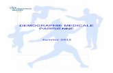 DEMOGRAPHIE MEDICALE PARISIENNE · Démographie médicale 2011 4 DRAS - Pôle Expertise en Statistiques INTRODUCTION Ce document présente la démographie médicale parisienne au