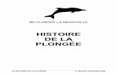 HISTOIRE DE LA PLONGÉE · 2020. 9. 10. · équivoque par des plongeurs, de la nacre, des perles, du corail rouge. Au 5ième siècle avant notre ère, Hippocrate décrit l’utilisation