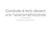 Conduite à tenir devant une hyperlymphocytose€¦ · (pratiquement asymptomatique en dehors d’un éventuel syndrome fébrile et de rash cutané, rarement > 50 Giga/L) • Adénoviroses