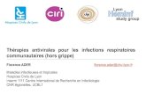 Thérapies antivirales pour les infections respiratoires ... · PDF file VA INF BALF > aspirations trachéales 1. Aspiration naso-pharyngée 2. Lavage naso-pharyngé 3. Ecouvillon