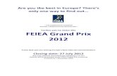 invites you to enter the FEIEA Grand Prix 2012Italy Associazione per lo Sviluppo delle Comunicazioni Aziendali in Italia (ASCAI) Portugal Associação Portuguesa de Comunicação de