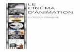 LE CINÉMA DANIMATION - Tous les sites disciplinaires en 1 ...ww2.ac-poitiers.fr/dsden17-pedagogie/sites/dsden17-pedagogie/IMG… · 1. Débat en classe sur le cinéma et le dessin