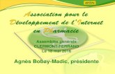 Agnès Bobay-Madic, présidente€¦ · CLERMONT-FERRAND Le 18 mai 2016 Agnès Bobay-Madic, présidente . Bienvenue !! •Merci de remplir la feuille de présence •Point sur les