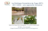 La Politique Forestière du Togo (PFT) 2011-2035 : une approche …climatdeveloppement.org/wp-content/uploads/2013/08/Présentation+sur+la... · La Politique Forestière du Togo (PFT)